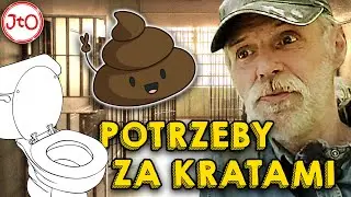 GRYPSOWANIE nie ma SENSU!  Potrzeby FIZJOLOGICZNE w WIĘZIENIU.