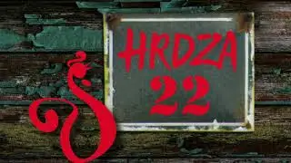 Hrdza - Taká sa mi páči / The Kind I Like (22)
