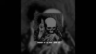 Murders on my mind (sped up)