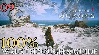 Black Myth Wukong 100% part 9 : Chapter 3 Snowhill Path Walkthrough & Guide