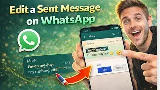 How to Edit a Sent Message on WhatsApp (Step-by-Step Guide)