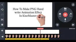 How to make whiteboard Animation Hands write PNG animation in kinemaster