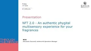 NFT 2.0 - An authentic phygital multisensory experience for your fragrances