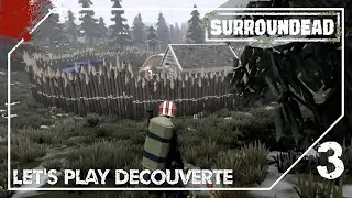 Surroundead #3 - Le camp retranché
