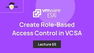 Lecture 65. VMware vCenter Permissions | vSphere Roles and Privileges | RBAC | GOVMLAB