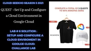 Lab # 6 Set Up And Configure a Cloud Environment in google cloud : Challenge Lab