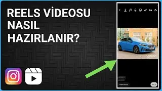 REELS VİDEOSU NASIL ÇEKİLİR?