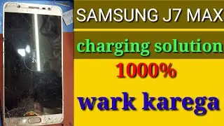 Samsung j7 max not charging problem solution 100% ✅