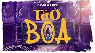 Kevin O Chris - Tão Boa