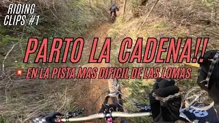 Parto la cadena bajando la pista más difícil de Las Lomas | Riding Clips #1| POV Dh