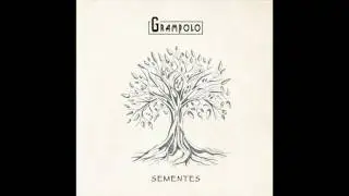 Grampolo - Raizes
