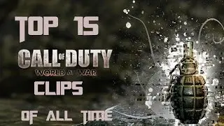Top 15 Call of Duty WaW Clips of all time