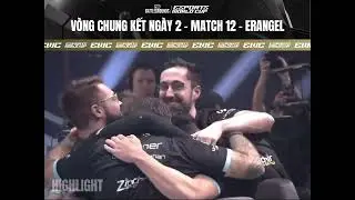 PUBG - ESPORTS WORLD CUP | VÒNG CHUNG KẾT | NGÀY 2: MATCH 12 - ERANGEL