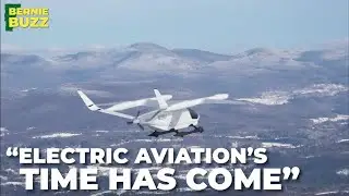 "Electric Aviation's Time Has Come"