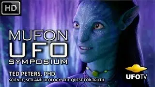 UFOs AND SETI RESEARCH: THE ALIEN CONNECTION – MUFON SYMPOSIUM – Ted Peters, PhD