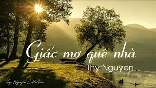 Giấc Mơ Quê Nhà - Thy Nguyen - Nhạc hòa tấu Cello êm dịu