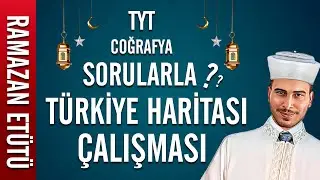 TYT TÜRKİYE HARİTA BİLGİSİ SORU ÇÖZÜMÜ 🔥