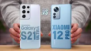 Xiaomi 12 pro vs Galaxy S21 ultra [Full Specification & Comparison]