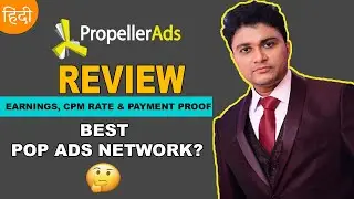 Propellerads Ads Network Review 2021 - EARNINGS, CPM, PAYMENT PROOF - Best Alternative To Adsense