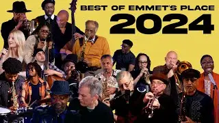Best of Live From Emmet's Place 2024!
