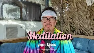 Guru Sepp Bumsinger - Anti Stress Meditations Atemübung um loszulassen Om