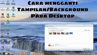 Cara Mengganti Tampilan/Background Pada Desktop