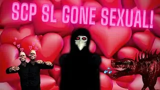 SCP: Secret Laboratory Gone SEXUAL!?!