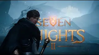 Seven Knights 2 Отрывок из сюжета