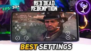 Red Dead Redemption on Android - Horizon Emu |  30+ FPS - Best Settings for RDR on Android