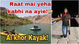 AL KHOR KAYAK || kaarsaaz Churail Ki Kahani 🙈 || Taani Rixvi || VLOGS