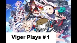 Viger Plays Azur Lane Crosswave Episode 1 