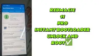 REDMAGIC 11 PRO (NX809J) BOOTLOADER UNLOCK AND ROOT WITH MAGISK✅🆗