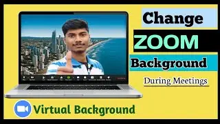 How to Change Zoom Background || How to Change the Background in Zoom Meeting