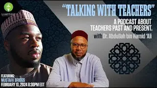 Talking With Teachers-Episode Four-Mustafa Briggs