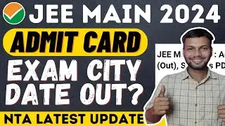 JEE MAIN 2024 ADMIT CARD! सावधान रहे🔥 •  JEE MAIN ADMIT CARD 2024 DATE • JEE Main 2024 Admit Card?