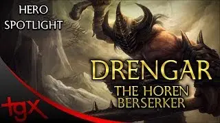 ★ Drengar, The Horen Berserker - Hero Spotlight (Sins of A Dark Age)