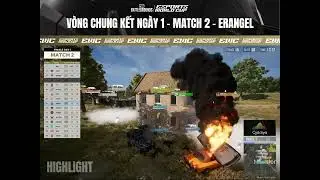 PUBG MOBILE - ESPORTS WORLD CUP | VÒNG CHUNG KẾT | NGÀY 1: MATCH 2 - ERANGEL
