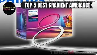Top 5 Best Gradient Ambiance Smart