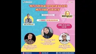 NGEPODCAST | MUTU SEKOLAH DITENTUKAN OLEH MUTU PARA GURUNYA