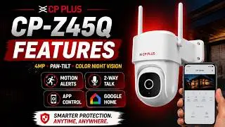 CP PLUS CP-Z45Q 4MP Camera | Official Features & Product Overview