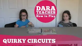 Dara Teaches How To Play: Quirky Circuits