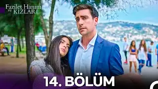 Fazilet Hanım ve Kızları 14. Bölüm (HD)
