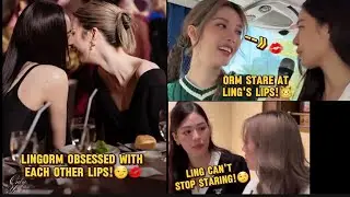 Orm likes Lingling's lips?!😏💋 #ormkornnaphat #linglingkwong