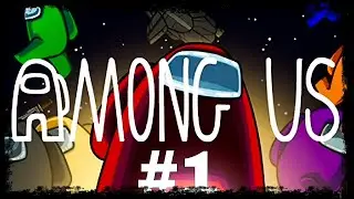AMONG US ▶ ИГРАЕМ НА ПК ◀ ОЧЕНЬ ВЕСЕЛО #1