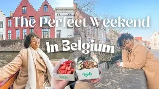 SOLO TRIP IN EUROPE |  the PERFECT WEEKEND in Belgium!