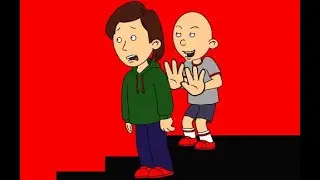 Classic Caillou Pushes Boris Down The Stairs/GROUNDED BIG TIME