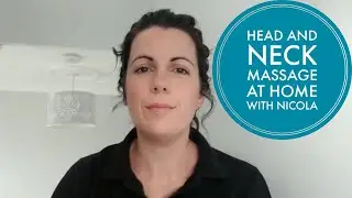 Head and neck Massage at home with Nicola