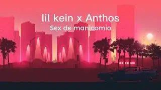 SEX DE MANICOMIO Ft @anthosmx