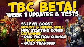 TBC Classic Beta Testing: Week 1 - Character Boosts, Prepatch Mounts & AoE Farm Cap