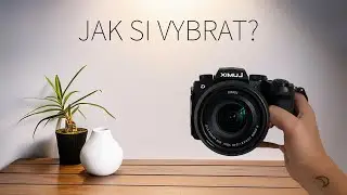JAK SI VYBRAT FOŤÁK?